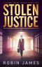 [Cass Leary Legal Thriller 04] • Stolen Justice (Cass Leary Legal Thriller Series Book 4)